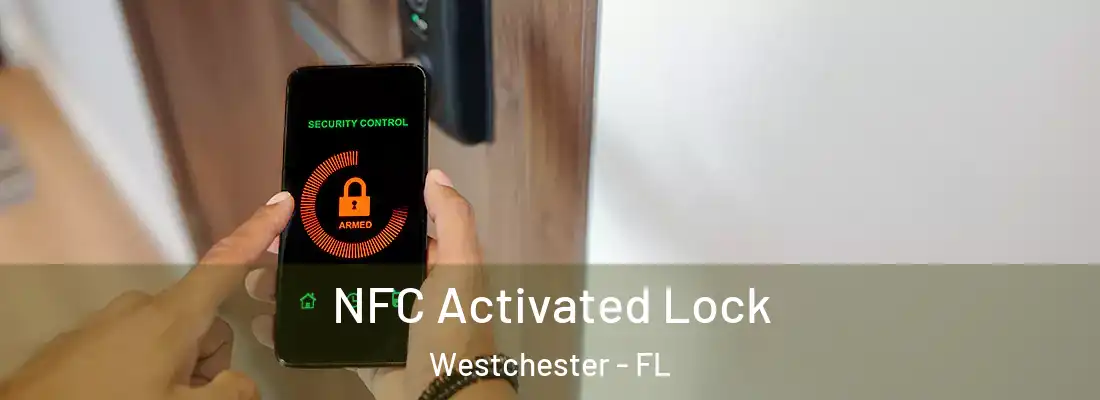 NFC Activated Lock Westchester - FL