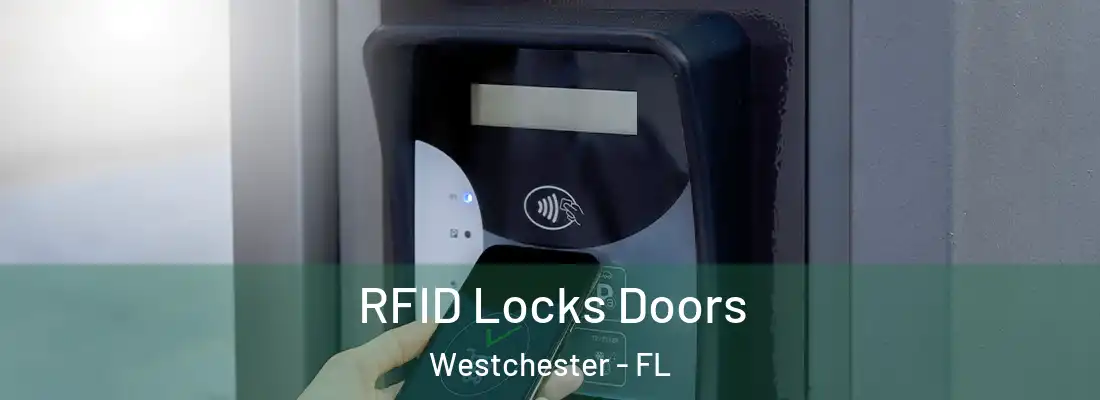  RFID Locks Doors Westchester - FL